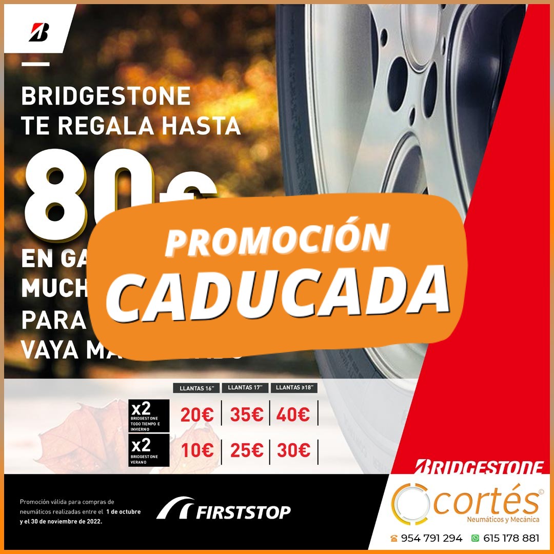 OFERTA Neumático Bridgestone en Sevilla · 80€ de combustible GRATIS